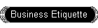 Business Etiquette