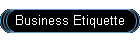 Business Etiquette