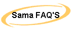 Sama FAQ'S